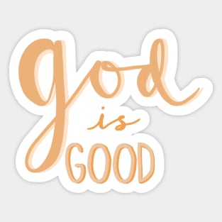 God is Good Sticker